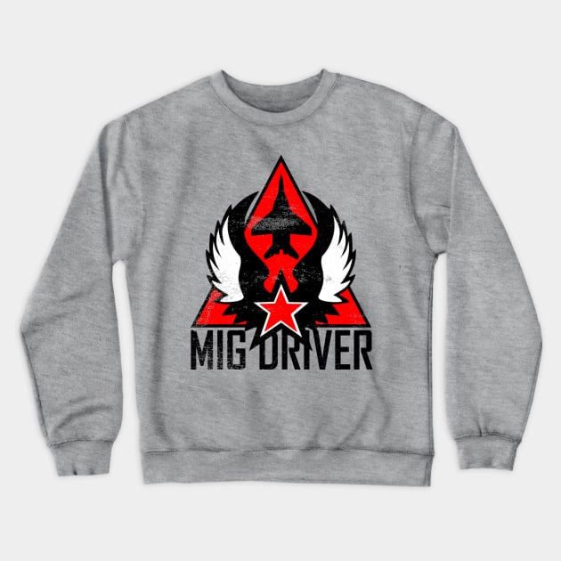 Mig Driver (distressed) Crewneck Sweatshirt by TCP